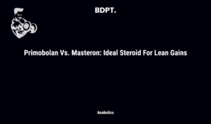 Masteron & Primobolan: The Ultimate Guide to Combining These Steroids