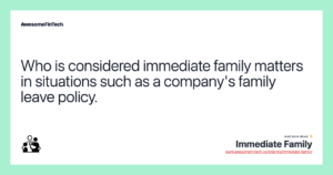 Who Is Considered Immediate Family For Bereavement Leave Walmart