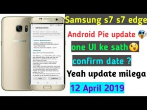 Android Pie S7 Edge